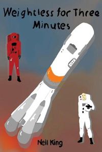 Cover image for Weightless For Three Minutes