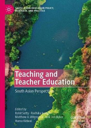 Cover image for Teaching and Teacher Education: South Asian Perspectives