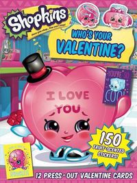 Cover image for Shopkins Who's Your Valentine?