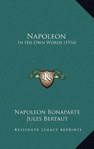 Napoleon: In His Own Words (1916)