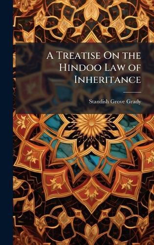 Cover image for A Treatise On the Hindoo Law of Inheritance