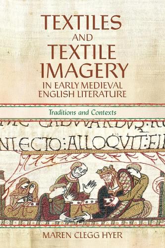 Cover image for Textiles and Textile Imagery in Early Medieval English Literature