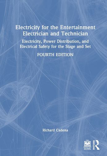 Cover image for Electricity for the Entertainment Electrician and Technician