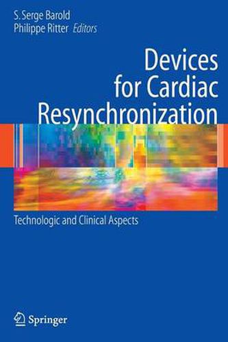 Cover image for Devices for Cardiac Resynchronization:: Technologic and Clinical Aspects