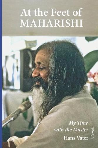 Cover image for At the Feet of Maharishi: My Time with the Master