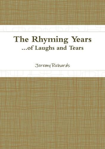 Cover image for The Rhyming Years...of Laughs and Tears