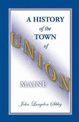 Cover image for A History of the Town of Union, Maine