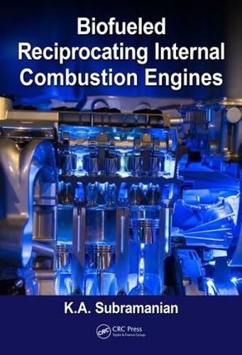 Cover image for Biofueled Reciprocating Internal Combustion Engines