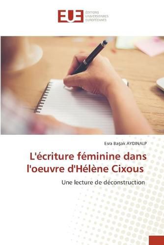 L'ecriture feminine dans l'oeuvre d'Helene Cixous