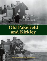 Cover image for Old Pakefield and Kirkley