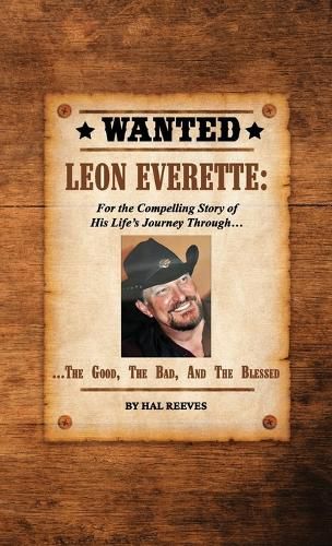 Cover image for LEON EVERETTE, The Good, The Bad, and The Blessed