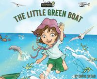 Cover image for The Little Green Boat: Action Adventure Book for Kids