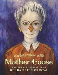 Cover image for An Interview with Mother Goose