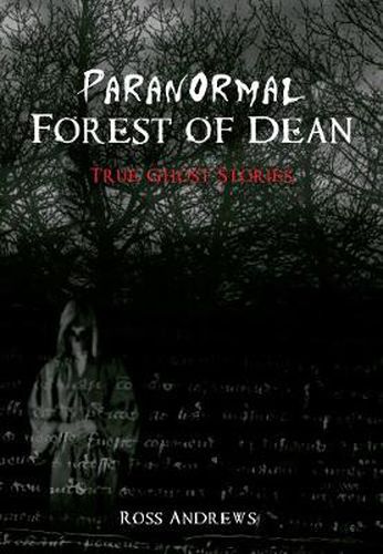 Cover image for Paranormal Forest of Dean