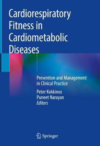 Cover image for Cardiorespiratory Fitness in Cardiometabolic Diseases: Prevention and Management in Clinical Practice