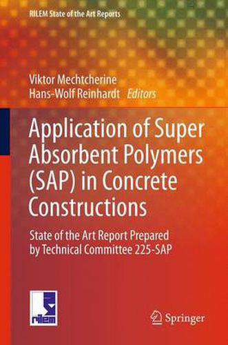 Cover image for Application of Super Absorbent Polymers (SAP) in Concrete Construction: State-of-the-Art Report Prepared by Technical Committee 225-SAP