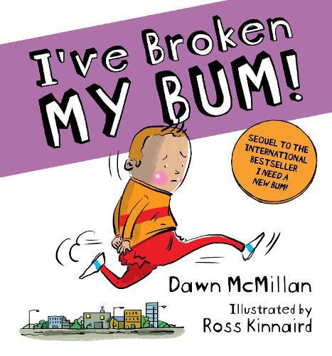 Cover image for I've Broken My Bum!