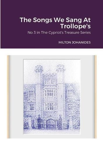 Cover image for The Songs We Sang At Trollope's