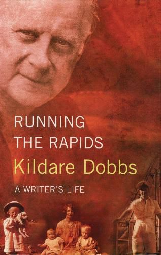 Cover image for Running The Rapids: A Writer's Life