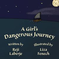 Cover image for A Girl's Dangerous Journey