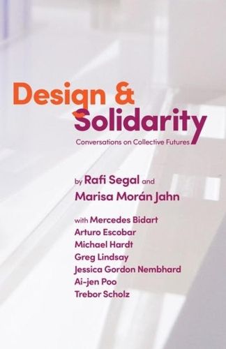 Cover image for Design and Solidarity: Conversations on Collective Futures