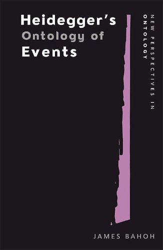 Heidegger'S Ontology of Events