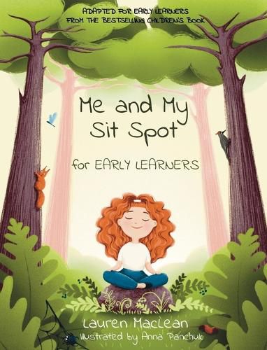 Cover image for Me and My Sit Spot for Early Learners