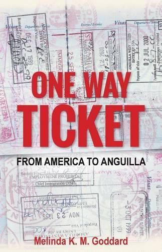 Cover image for One Way Ticket: From America to Anguilla