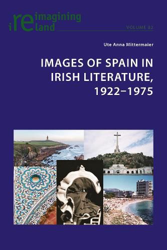 Cover image for Images of Spain in Irish Literature, 1922-1975