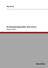Cover image for Die Rezeptionsgeschichte Jules Vernes
