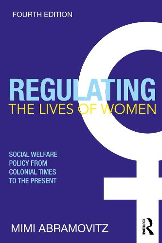 Cover image for Regulating the Lives of Women