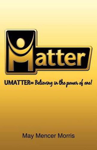 Cover image for UMatter: Believing in the Power of One!