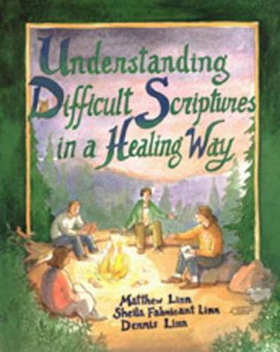 Cover image for Understanding Difficult Scriptures in a Healing Way