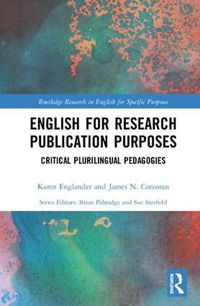 Cover image for English for Research Publication Purposes: Critical Plurilingual Pedagogies