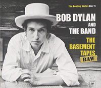 Cover image for The Basement Tapes - Raw: The Bootleg Series Vol. 11