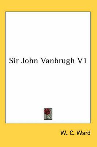 Cover image for Sir John Vanbrugh V1