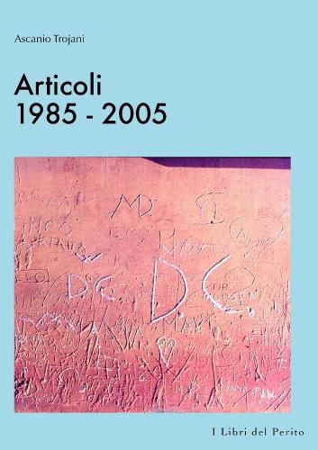 Cover image for Articoli 1985-2005 - I Libri Del Perito III