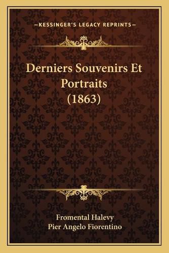 Cover image for Derniers Souvenirs Et Portraits (1863)
