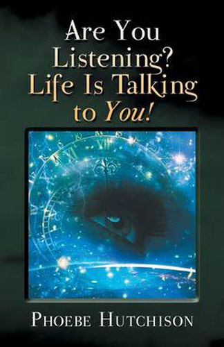 Cover image for Are You Listening? Life Is Talking to You!