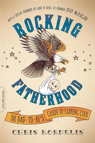 Cover image for Rocking Fatherhood: The Dad-to-Be's Guide to Staying Cool