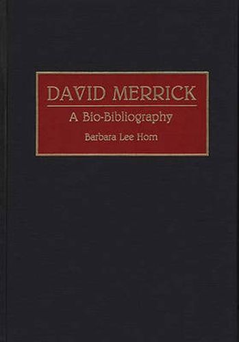 Cover image for David Merrick: A Bio-Bibliography