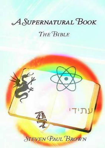 Cover image for A Supernatural Book - The Bible