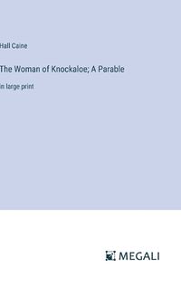 Cover image for The Woman of Knockaloe; A Parable