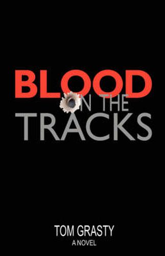 Cover image for Blood on the Tracks: A Novel