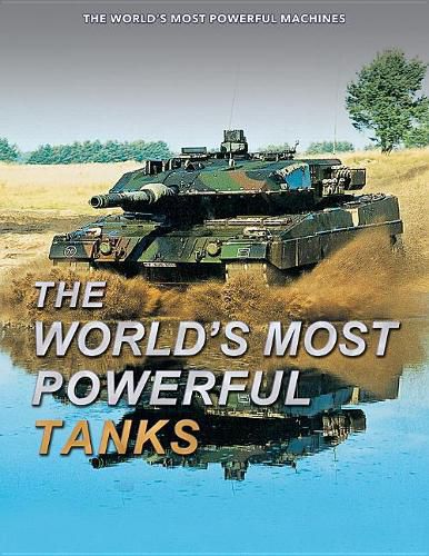 Cover image for The World's Most Powerful Tanks