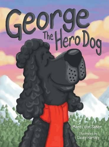 Cover image for George The Hero Dog