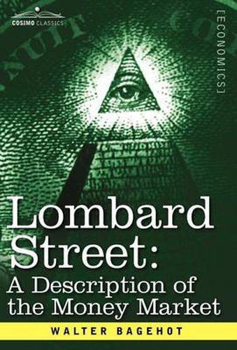 Cover image for Lombard Street: A Description of the Money Market