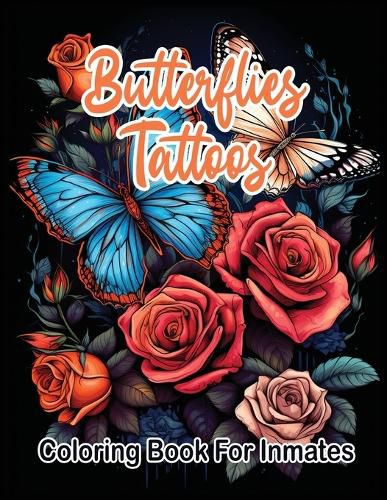 Cover image for Butterflies Tattoos Coloring Book for Inmates