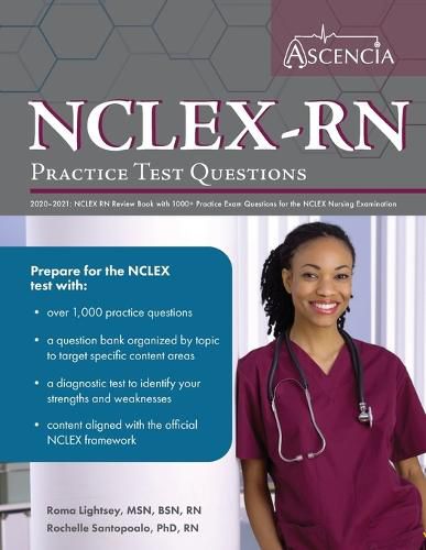 Cover image for NCLEX-RN Practice Test Questions 2020-2021: NCLEX RN Review Book with 1000+ Practice Exam Questions for the NCLEX Nursing Examination