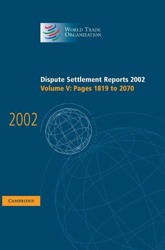 Cover image for Dispute Settlement Reports 2002: Volume 5, Pages 1819-2070